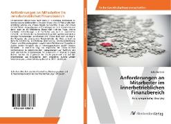 Anforderungen an Mitarbeiter im innerbetrieblichen Finanzbereich