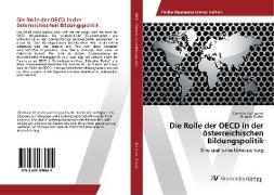 Die Rolle der OECD in der österreichischen Bildungspolitik