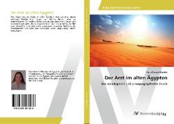 Der Arzt im alten Ägypten