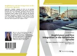 Anglizismen und ihre Integration in die italienische Sprache