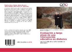 Evaluación a largo plazo de una intervención educativa en diabetes