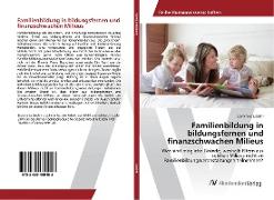 Familienbildung in bildungsfernen und finanzschwachen Milieus