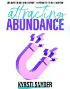 Attracting Abundance