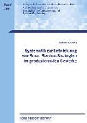 Systematik zur Entwicklung von Smart Service-Strategien im produzierenden Gewerbe