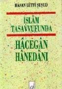 Islam Tasavvufunda Hacegan Hanedani