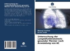 Untersuchung der Lungenfunktionstests gesunder Männer nach Anwendung von AC
