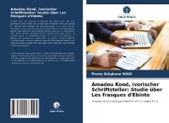 Amadou Koné, ivorischer Schriftsteller: Studie über Les frasques d'Ebinto