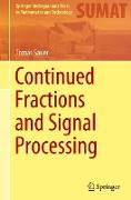 Continued Fractions and Signal Processing