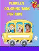 Vehicles Coloring Book For Kids Ages 2+