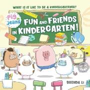 Fun and Friends in Kindergarten!