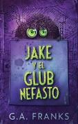 Jake y El Glub Nefasto