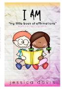 I AM My Little Book of Affirmations