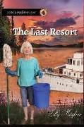 The Last Resort: A Stella Madison Caper