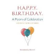 Happy Birthday: A poem of Celebration