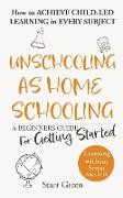 Unschooling as Homeschooling