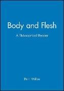 Body and Flesh