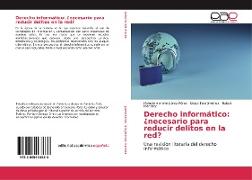 Derecho informático: ¿necesario para reducir delitos en la red?