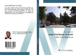 neue freiräume in turin