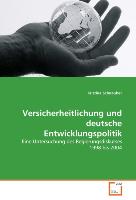 Versicherheitlichung und deutsche Entwicklungspolitik