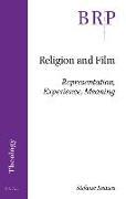 Religion and Film: Representation, Experience, Meaning