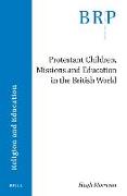 Protestant Children, Missions and Education in the British World