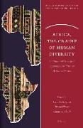 Africa, the Cradle of Human Diversity: Cultural and Biological Approaches to Uncover African Diversity