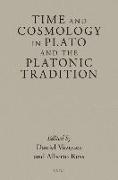 Time and Cosmology in Plato and the Platonic Tradition