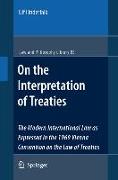 On the Interpretation of Treaties: The Modern International Law as Expressed in the 1969 Vienna Convention on the Law of Treaties