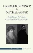 Léonard de Vinci et Michel-Ange - Biographie pour les étudiants et les universitaires de 13 ans et plus: (La vie des plus grands artistes de génie de