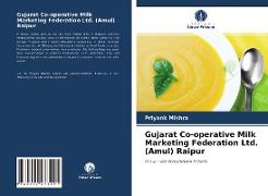 Gujarat Co-operative Milk Marketing Federation Ltd. (Amul) Raipur