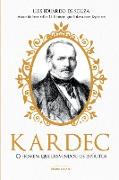 Kardec: o homem que desvendou os espíritos