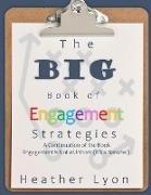 The BIG Book of Engagement Strategies