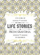 A Treasury of Memories and Life Stories From Grandma To Grandkids