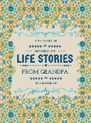 A Treasury of Memories and Life Stories From Grandpa To Grandkids