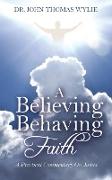 A Believing Behaving Faith