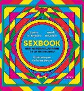 Sexbook: Una Historia Ilustrada de la Sexualidad / An Illustrated History of Sex Uality