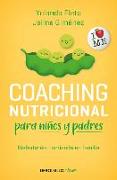 Coaching Nutricional Para Niños Y Padres / Nutritional Coaching for Children and Parents