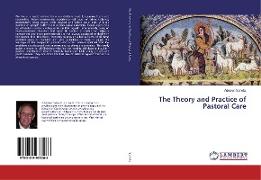 The Theory and Practice of Pastoral Care