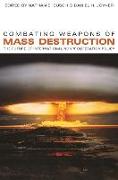 Combating Weapons of Mass Destruction: The Future of International Nonproliferation Policy