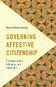 Governing Affective Citizenship