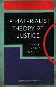 A Materialist Theory of Justice