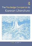 The Routledge Companion to Korean Literature