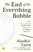 The End of the Everything Bubble