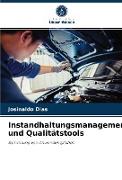 Instandhaltungsmanagement und Qualitätstools