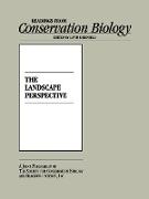 The Landscape Perspective (Readings from Conservation Biology)