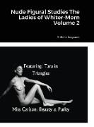 Nude Figural Studies The Ladies of Whiter-Morn Volume 2