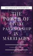 The Power of Divine Partnership in Marriages