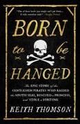 Born to Be Hanged