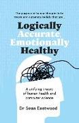 Logically Accurate, Emotionally Healthy: A unifying theory of human health and computer science