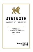 Strength Without Stress